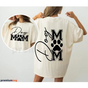 Dog Mom SVG, Dog Mom Shirt SVG Mom SVG