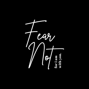 Fear Not For I am With You SVG Image Christian SVG