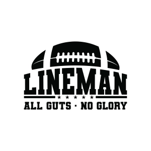 Football Lineman SVG All Guts No Glory Football SVG