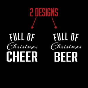 Full Of Christmas Beer SVG, Full Of Christmas Cheer SVG Christmas SVG