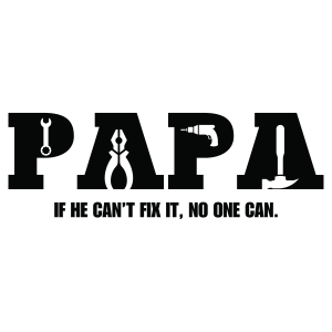 Funny Papa If He Can't Fix It No One Can SVG Father's Day SVG