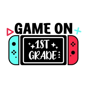 Game On 1st Grade SVG, First Grade SVG for Shirt School SVG