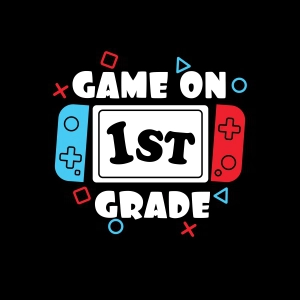 Game On First Grade SVG, 1st Grade SVG Files School SVG