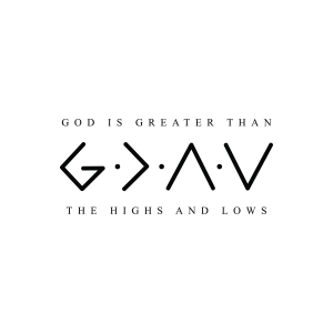 God is Greater Than The Highs and Lows SVG Christian SVG