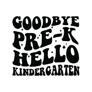 Goodbye Pre K Hello Kindergarten SVG Cut File Graduation SVG