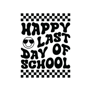 Happy Last Day of School SVG, PNG, Cricut Graduation SVG