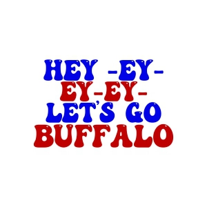 Hey Ey Ey Ey Let's Go Buffalo SVG, Trendy Bills SVG Football SVG