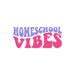 Homeschool Vibes SVG School SVG