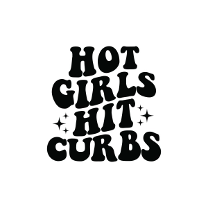 Hot Girls Hit Curbs SVG, Funny Car Decal SVG T-shirt SVG