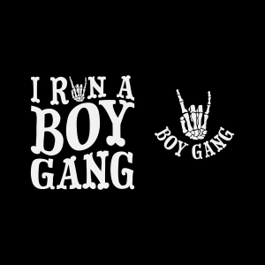 I Run A Boy Gang SVG PNG Funny SVG