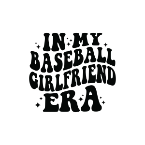 In My Baseball Girlfriend Era SVG, Baseball Era SVG Basketball SVG