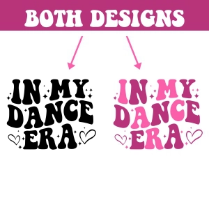 In My Dance Era SVG, Trendy Dance SVG T-shirt SVG