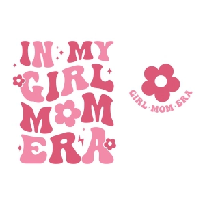 In My Girl Mom Era SVG Files, Girl Mom SVG Mom SVG