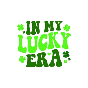 In My Lucky Era SVG, Trendy St Patricks SVG Shamrock SVG