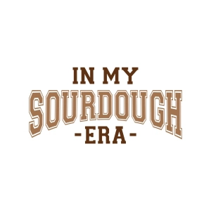 In My Sourdough Era SVG T-shirt SVG