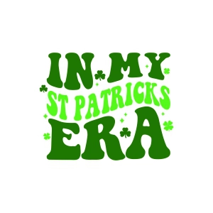 In My St Patricks Era SVG, Trendy St Patricks SVG St Patrick's Day SVG