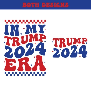 In My Trump Era SVG, Trump 2024 SVG Files USA SVG