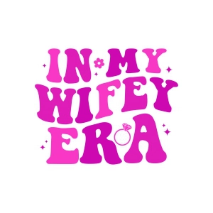 In My Wifey Era SVG, Wavy Wifey Era PNG Mother's Day SVG