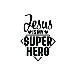 Jesus Is My Super Hero SVG, Hero Jesus SVG Jesus SVG