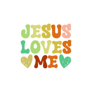 Jesus Loves Me SVG Jesus SVG