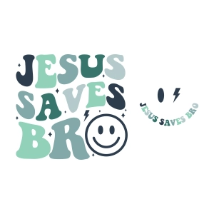 Jesus Saves Bro SVG, Christian Kids Shirt SVG Jesus SVG