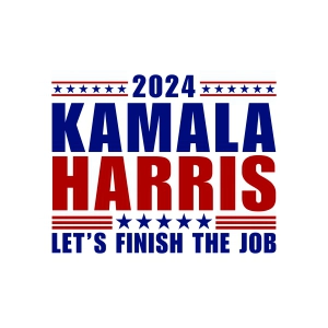 Kamala Harris SVG, Let's Finish The Job SVG 2024 USA SVG