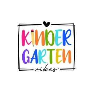 Kindergarten Vibes SVG, Kindergarten Shirt SVG Teacher SVG