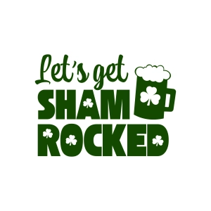 Let's Get Shamrocked SVG, PNG Design Shamrock SVG