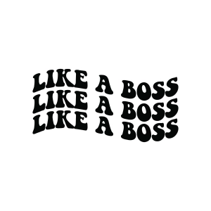 Like A Boss SVG T-shirt SVG