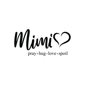 Mimi Pray Hug Love Spoil SVG Mom SVG