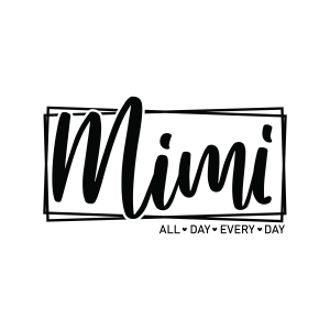 Mimi SVG All Day Every Day Grandma SVG