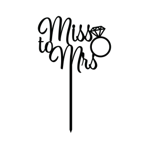 Miss to Mrs Cake Topper SVG, Cricut Cake Topper Cake Topper SVG