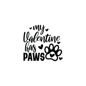 My Valentine Has Paws SVG, Valentine Dog SVG Valentine's Day SVG