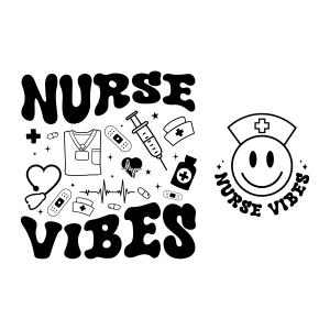 Nurse Vibes SVG, Nurse Shirt SVG Nurse SVG