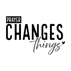 Prayer Changes Things SVG, PNG, Christian Svg Christian SVG