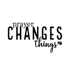 Prayer Changes Things SVG Design, Christian SVG Christian SVG