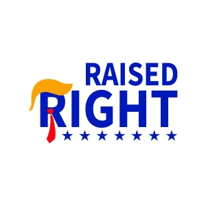 Raised Right SVG, Trump SVG USA SVG