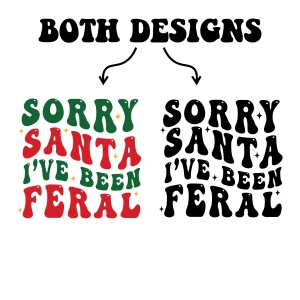 Santa I Have Been Feral SVG, Trendy Christmas SVG Christmas SVG