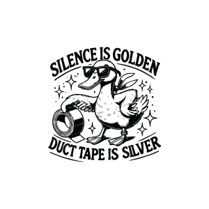 Silence Is Golden Duct Tape Is Silver SVG T-shirt SVG