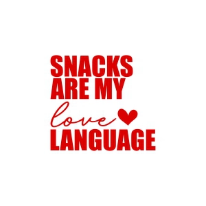 Snacks Are My Love Language SVG Valentine's Day SVG