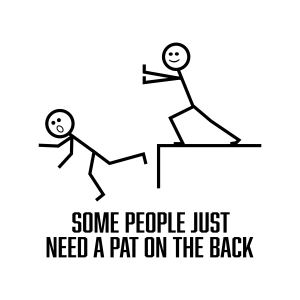 Some People Just Need a Pat on The Back SVG, Funny Stickman SVG Funny SVG