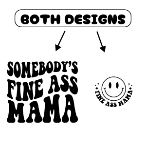 Somebody's Fine Ass Mama SVG Mom SVG