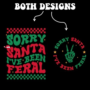 Sorry Santa I've Been Feral SVG, Retro Christmas SVG Christmas SVG