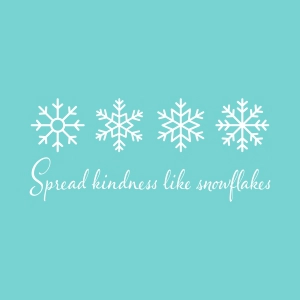 Spread Kindness Like Snowflakes SVG, Snowflake Shirt SVG Snowflake SVG