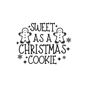 Sweet As A Christmas Cookie SVG Christmas SVG