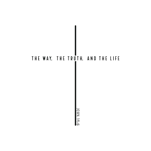 The Way The Truth and The Life SVG, John 14:6 SVG Bible Verse SVG