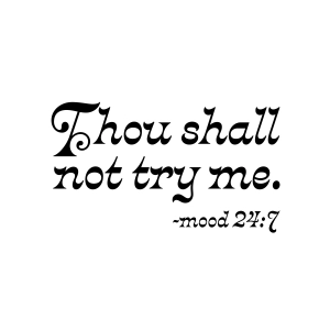 Thou Shall Not Try Me Mood 24 7 SVG, Funny Mom SVG Mom SVG