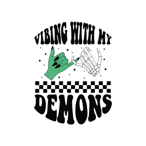 Vibing With My Demons PNG SVG, Trendy Halloween SVG Halloween SVG